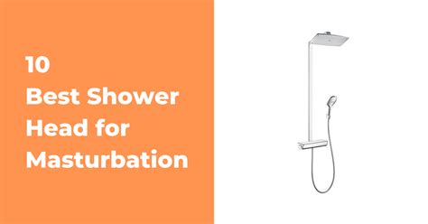 Masterbation with a shower head. Things To Know About Masterbation with a shower head. 